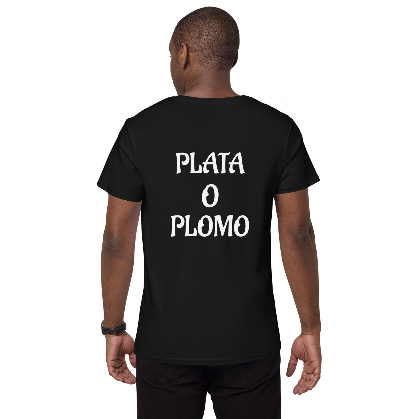 Plata o Plomo T-Shirt